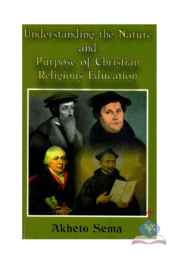 Understanding the Nature and  Purpose of Christian Religious Education