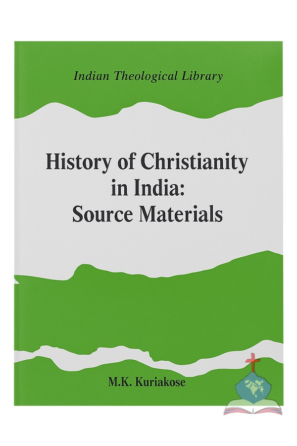 History of christianity in india: Source Materials