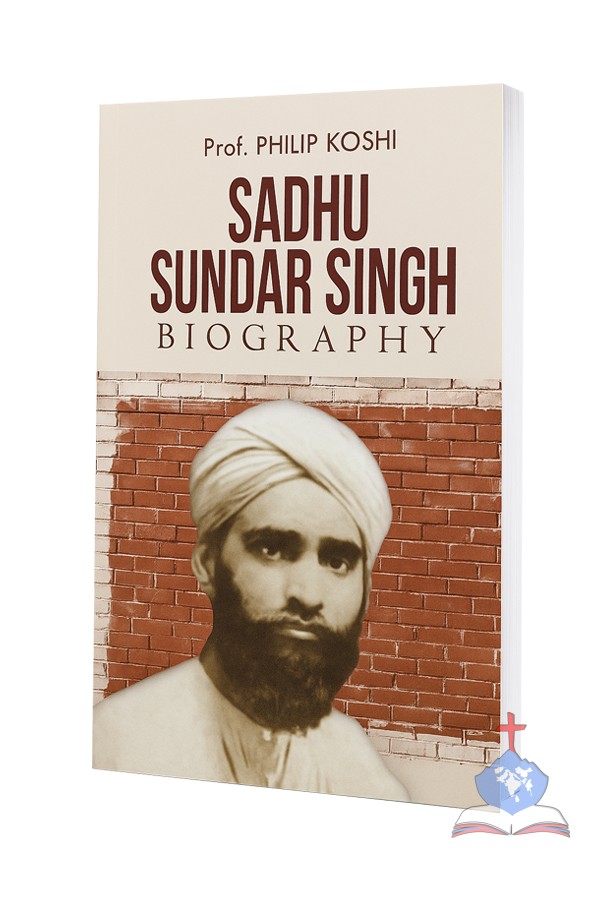Sadhu Sundar Singh;  Biography