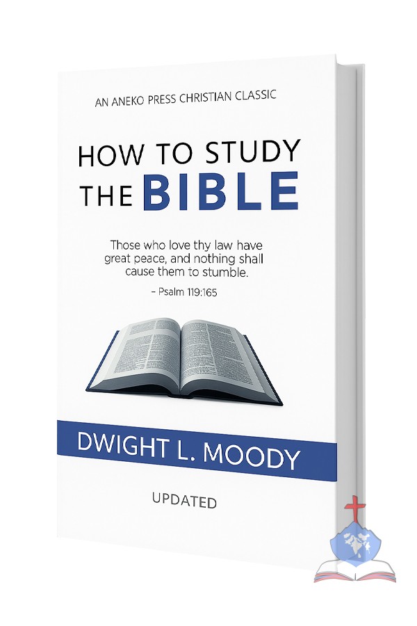 How to Study the Bible, Classic Guide to Scripture Study