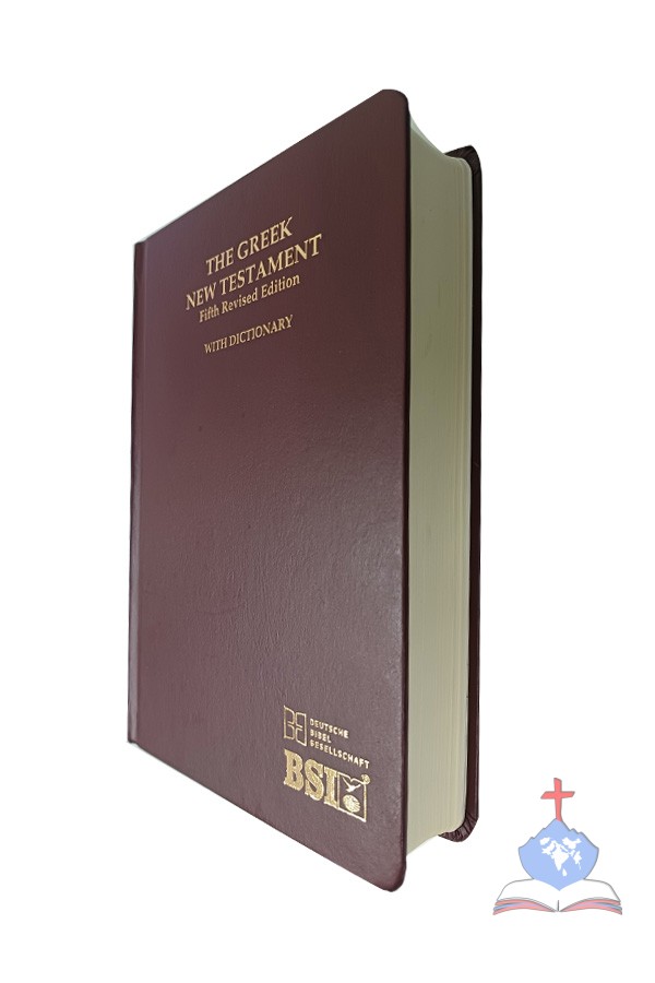 The Greek New Testament, Fifth Revised Edition With Dictionary
